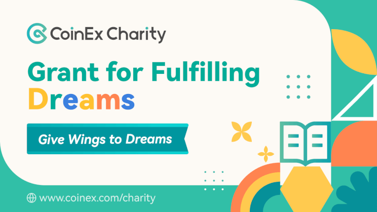 Дайте крылья мечте: CoinEx Charity запускает «Грант на исполнение мечты»